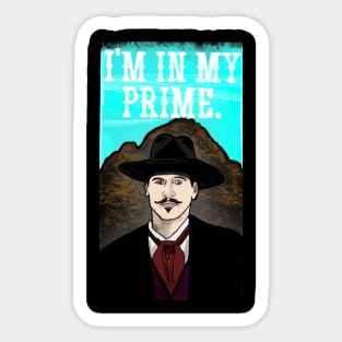 Doc Holliday - I'm In My Prime Sticker